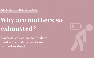 Why are mothers so exhausted?