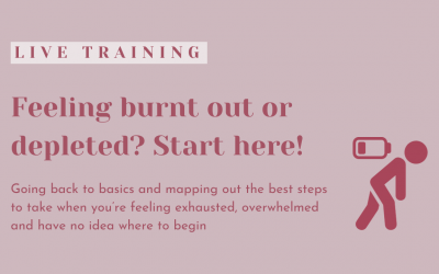 Feeling Burnt Out or Depleted? Start Here