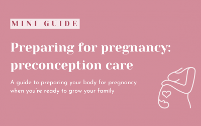 Preparing for pregnancy – a guide to preconception care