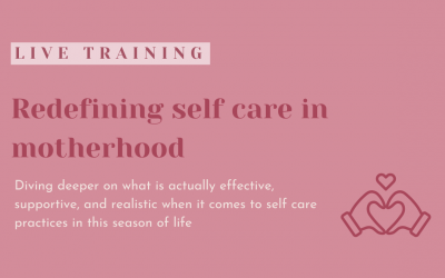 Redefining Self Care in Motherhood